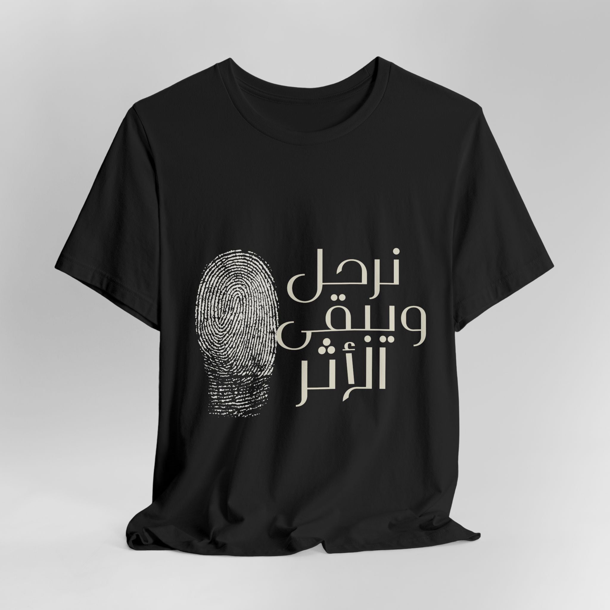 Everyday Arabic Tee — "نرحل ويبقى الأثر" (We Depart, The Impact Remains)