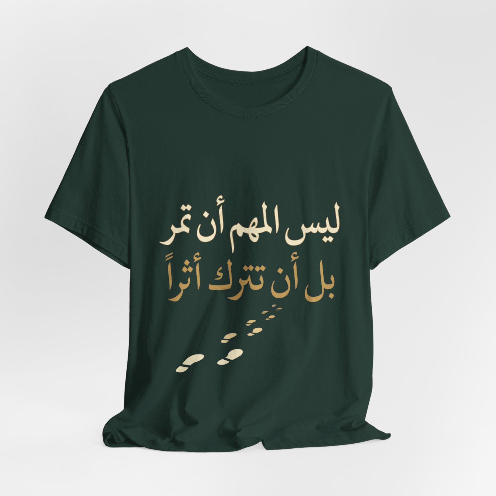 Arabic T‑Shirt — "ليس المهم أن تمر بل أن تترك أثرا" - Legacy Collection