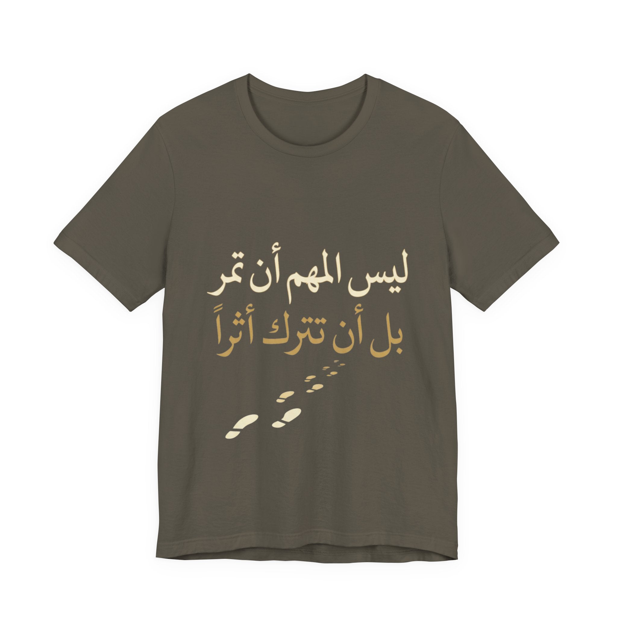 Arabic T‑Shirt — "ليس المهم أن تمر بل أن تترك أثرا" - Legacy Collection