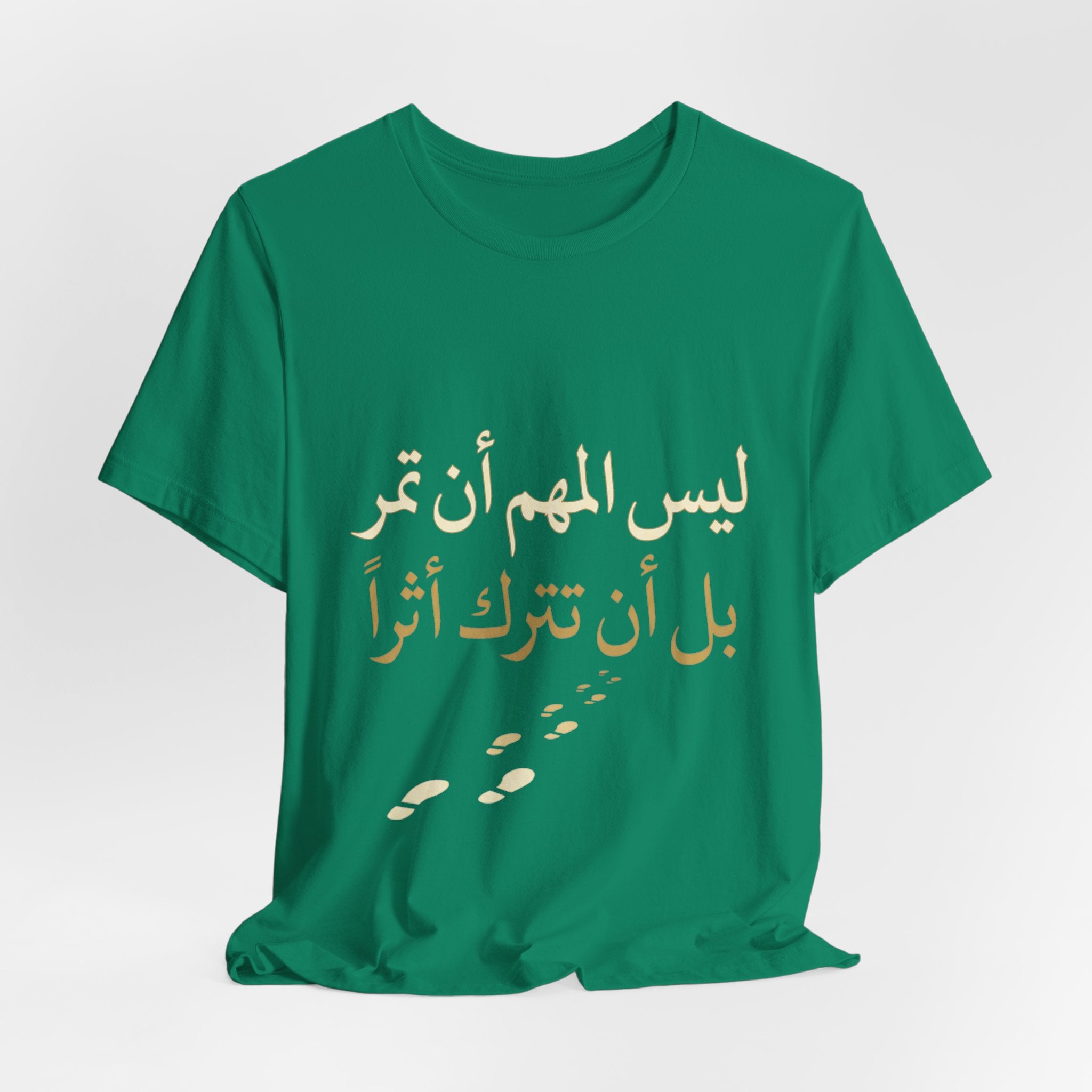 Arabic T‑Shirt — "ليس المهم أن تمر بل أن تترك أثرا" - Legacy Collection