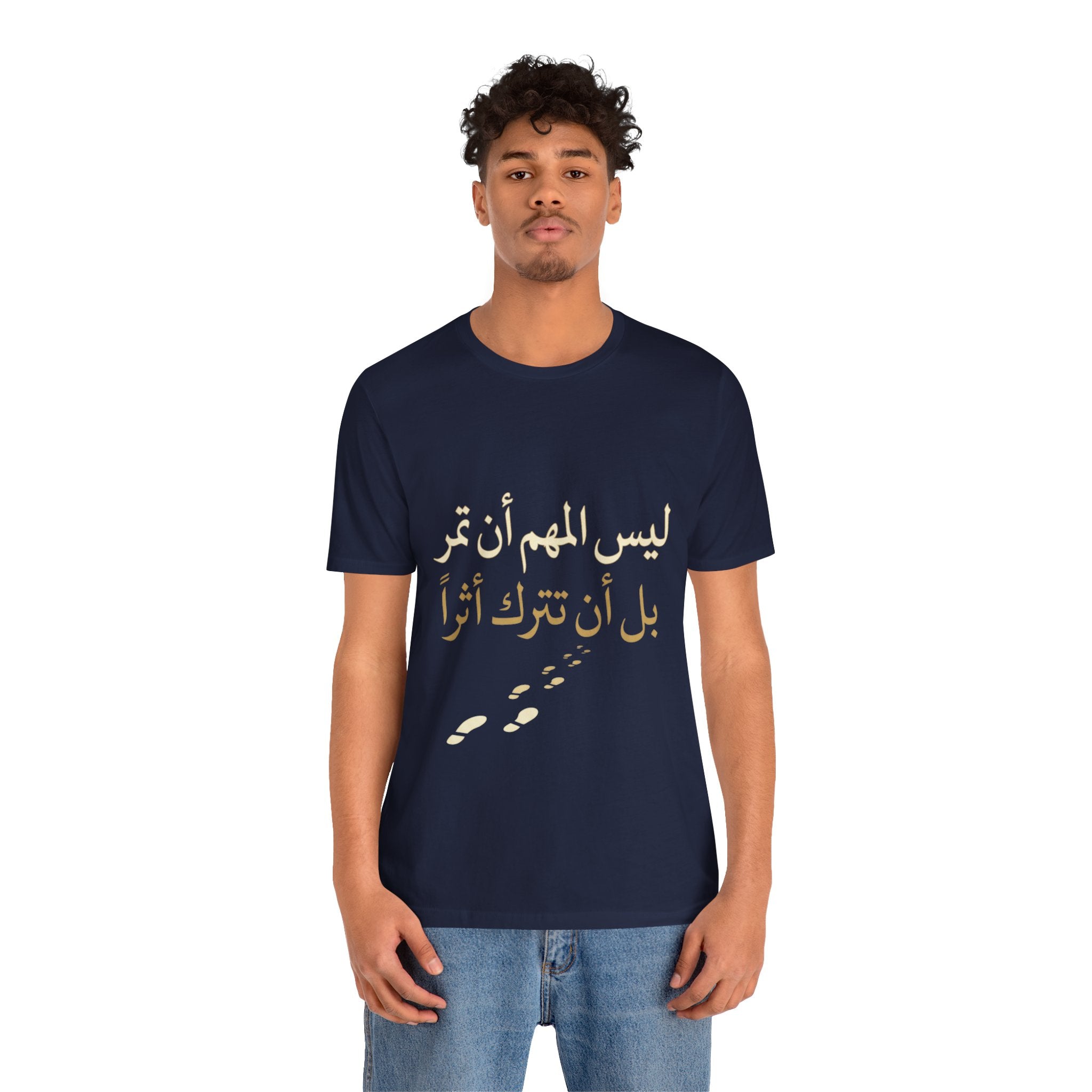 Arabic T‑Shirt — "ليس المهم أن تمر بل أن تترك أثرا" - Legacy Collection