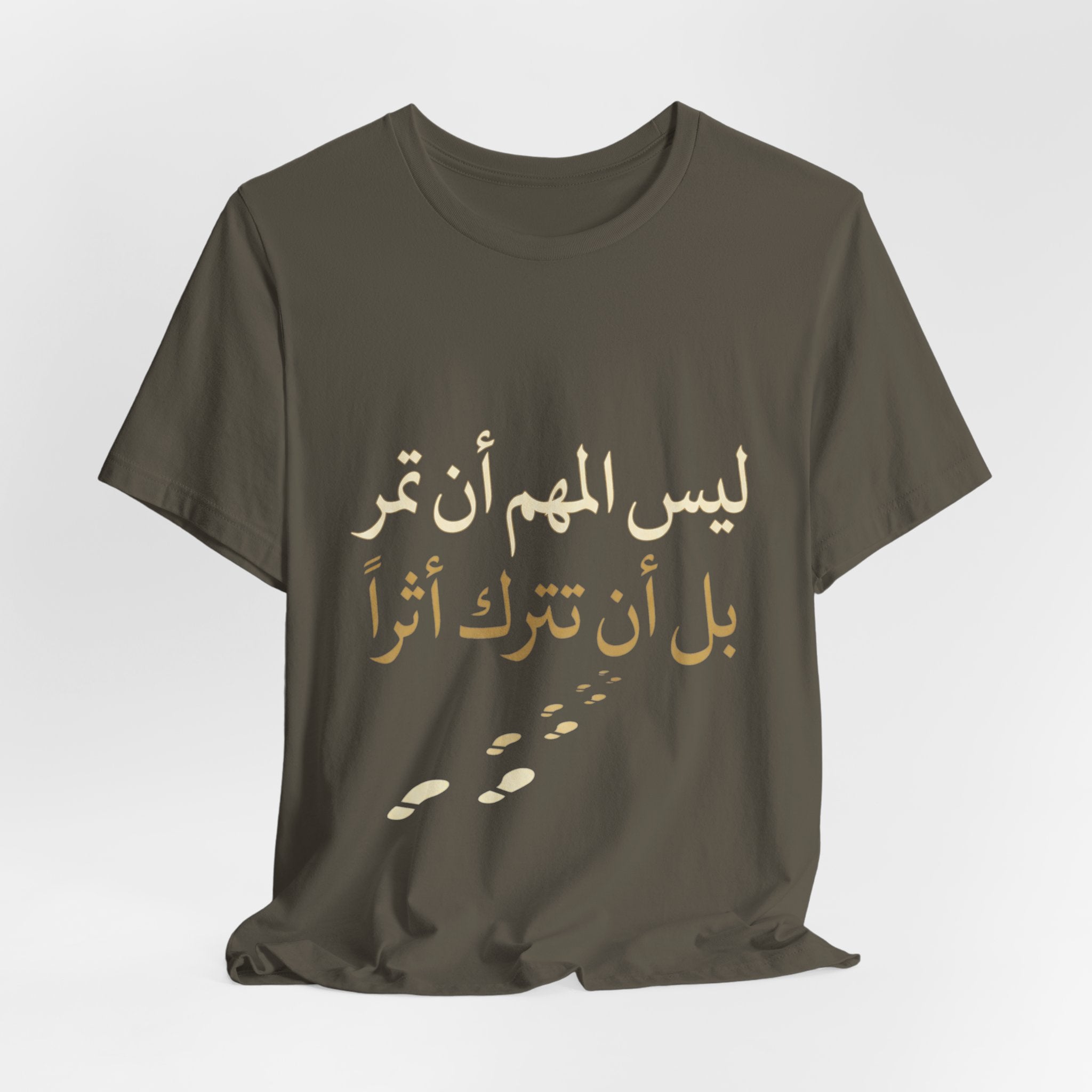 Arabic T‑Shirt — "ليس المهم أن تمر بل أن تترك أثرا" - Legacy Collection