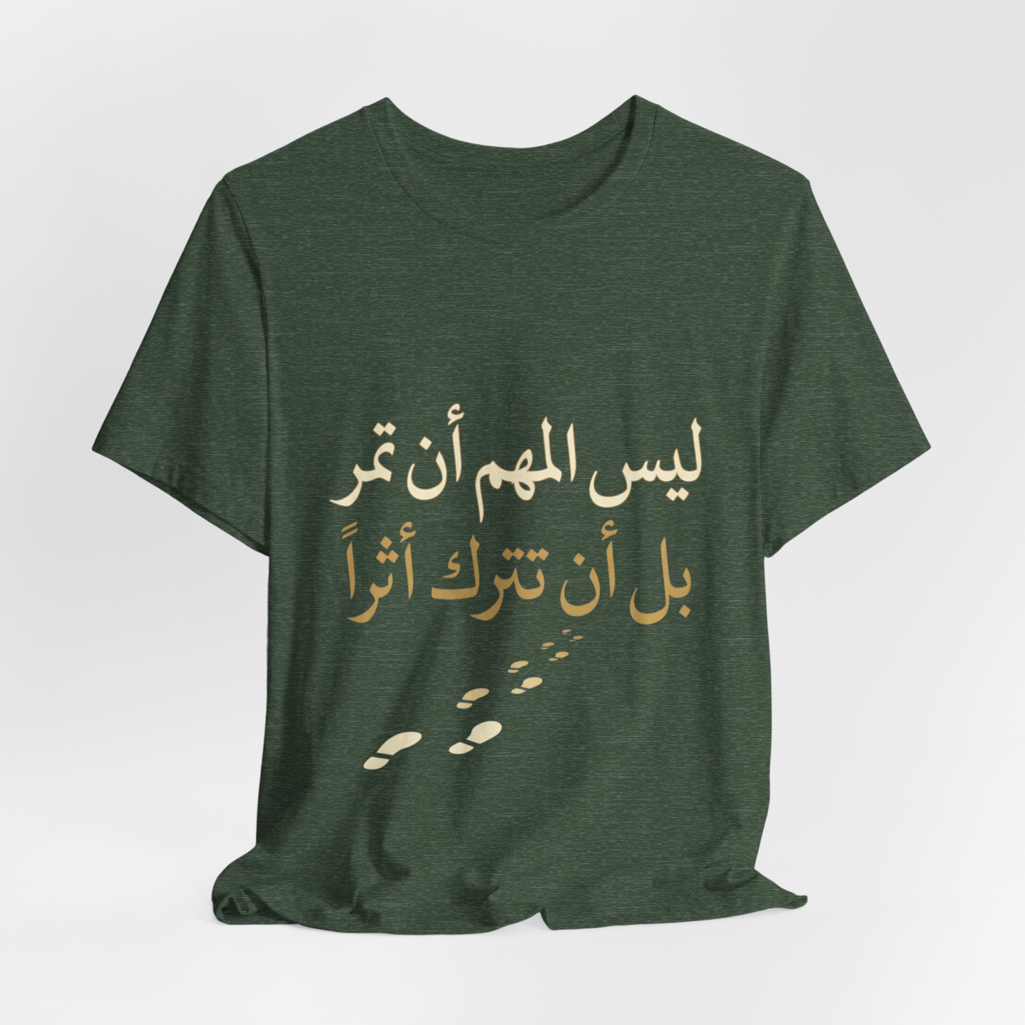 Arabic T‑Shirt — "ليس المهم أن تمر بل أن تترك أثرا" - Legacy Collection