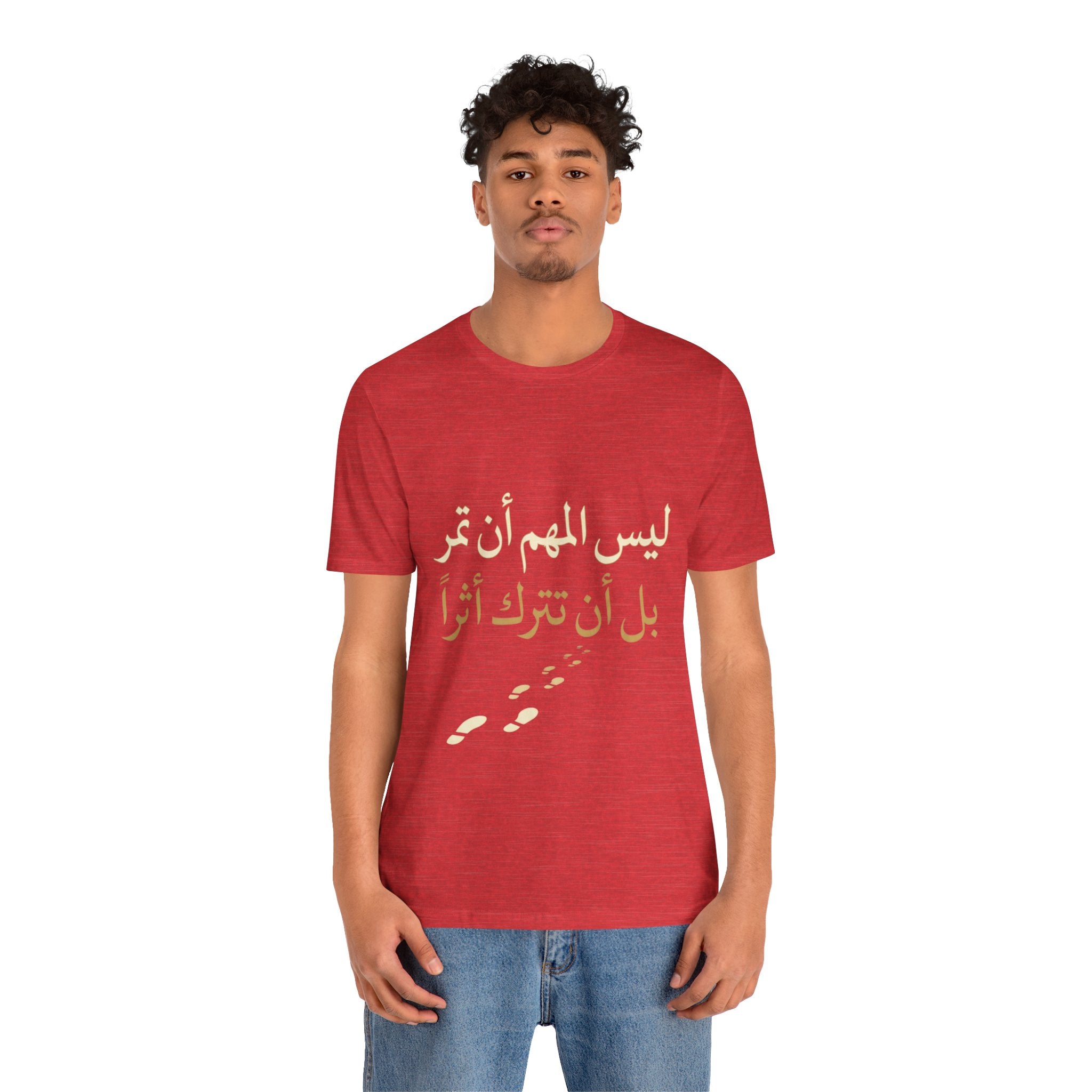 Arabic T‑Shirt — "ليس المهم أن تمر بل أن تترك أثرا" - Legacy Collection