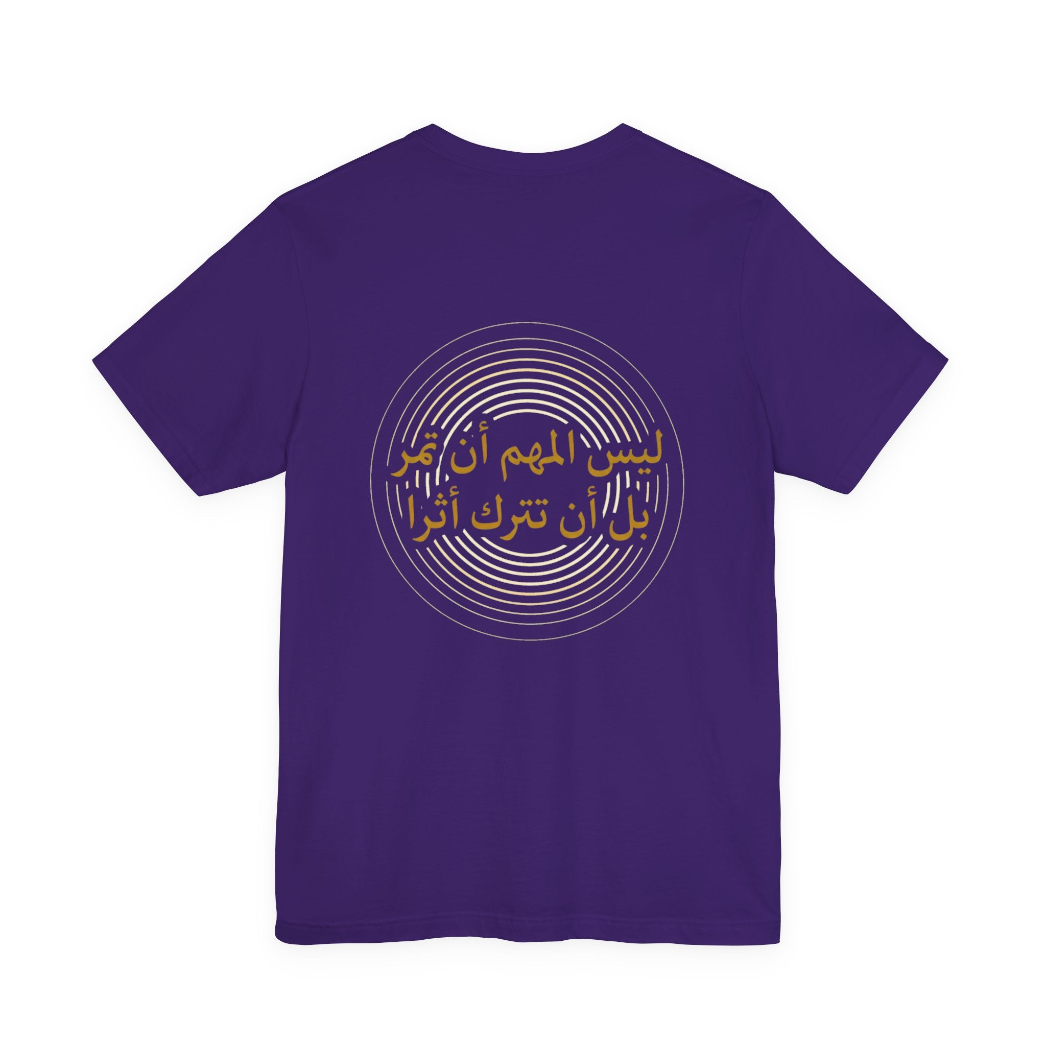 Arabic T‑Shirt — "ليس المهم أن تمر بل أن تترك أثرا" - Circle Design - Legacy Collection