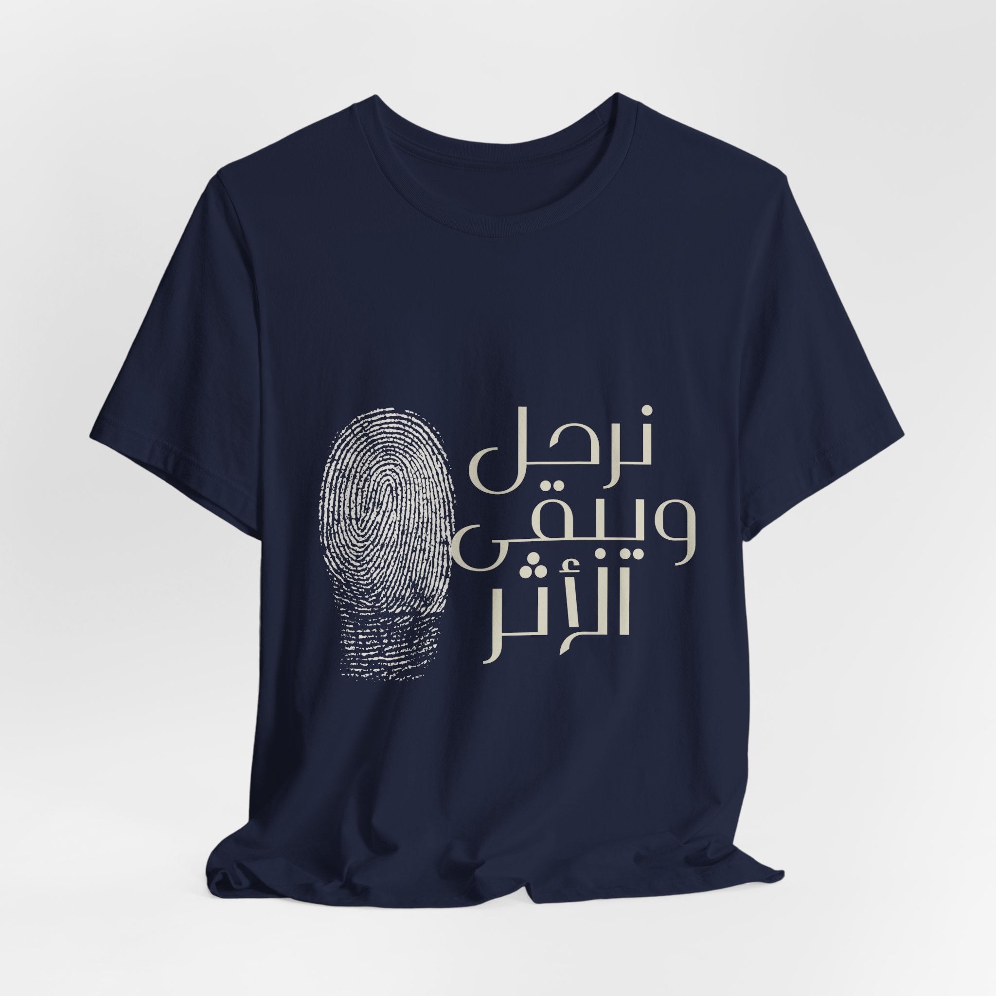 Everyday Arabic Tee — "نرحل ويبقى الأثر" (We Depart, The Impact Remains)