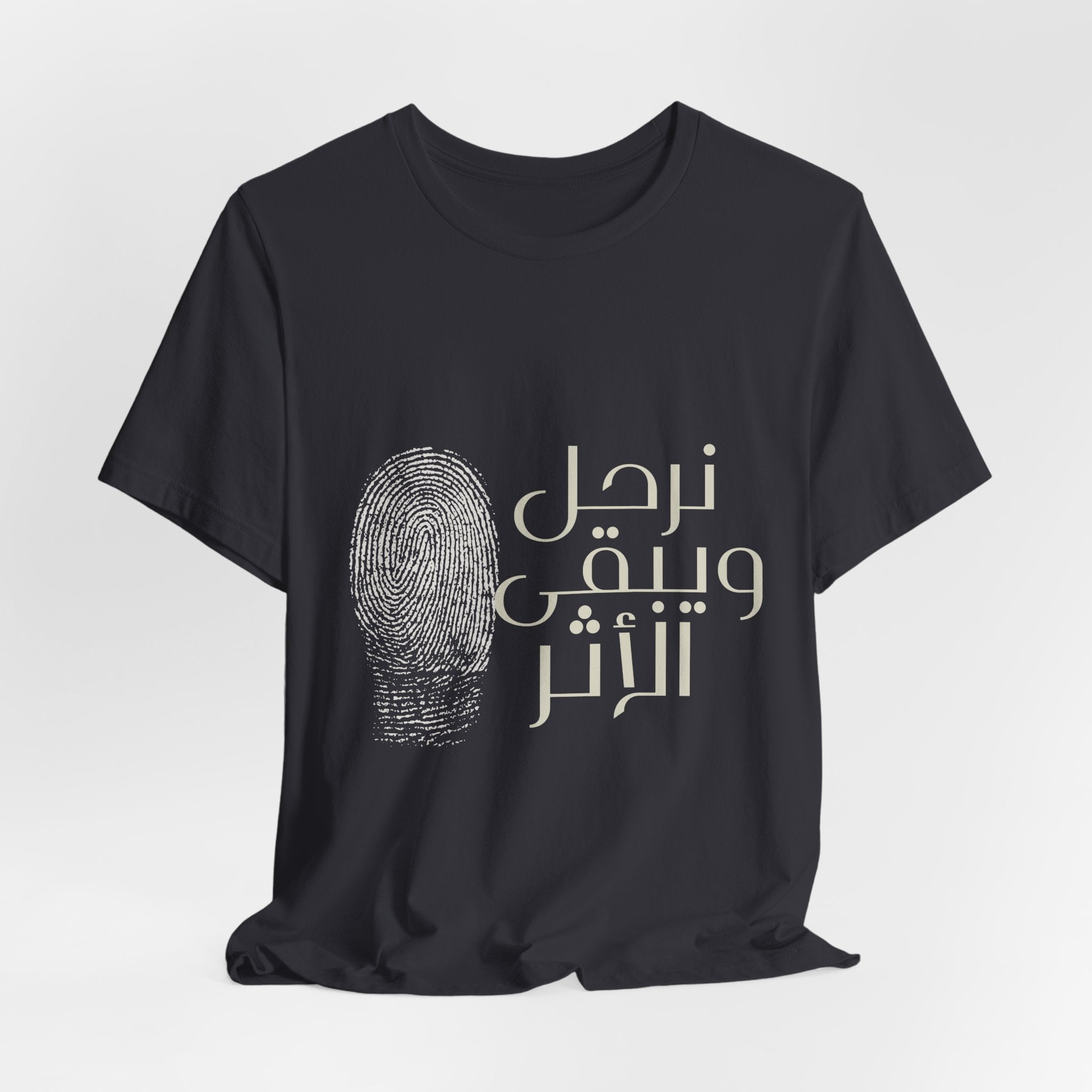 Everyday Arabic Tee — "نرحل ويبقى الأثر" (We Depart, The Impact Remains)