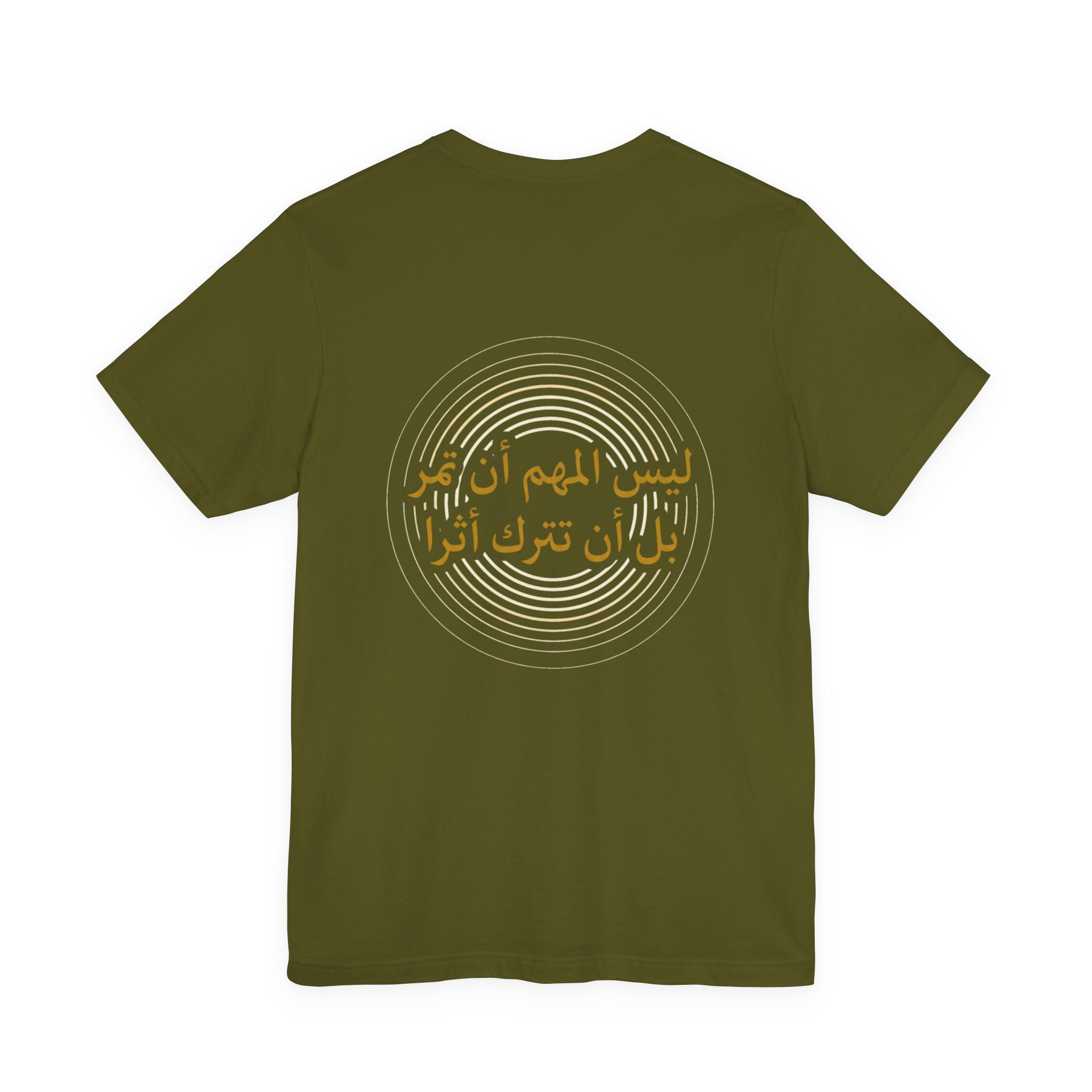 Arabic T‑Shirt — "ليس المهم أن تمر بل أن تترك أثرا" - Circle Design - Legacy Collection
